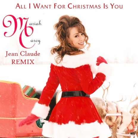 All I Want for Christmas Is You (Remix) | Boomplay Music