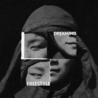 DREAMING FREESTYLE