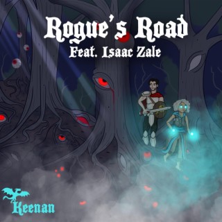 Rogue's Road ft. Zac Flewids lyrics | Boomplay Music
