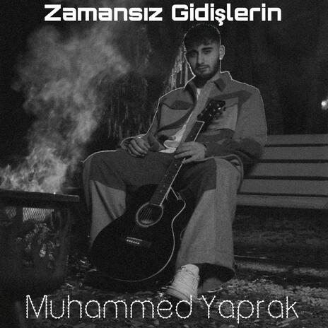 Zamansız Gidişlerin | Boomplay Music