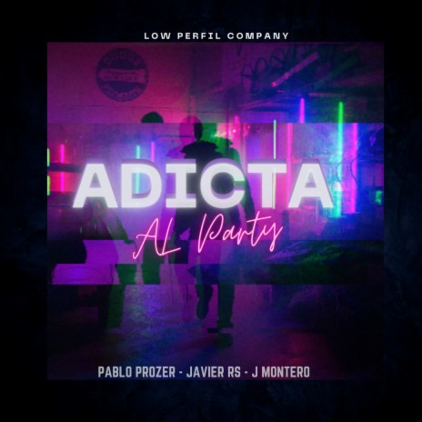 Adicta al Party ft. J Montero & javier Rs | Boomplay Music