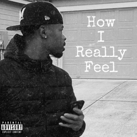 How I Really Feel | Boomplay Music