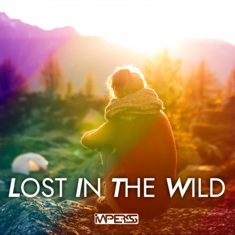 Lost In The Wild | Boomplay Music