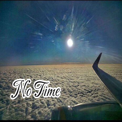 No Time ft. GoldenDream | Boomplay Music