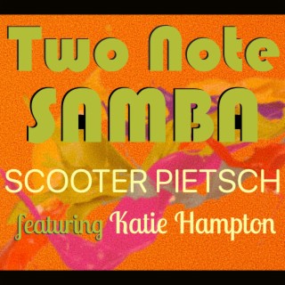 Two Note Samba ft. Katie Hampton lyrics | Boomplay Music
