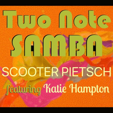 Two Note Samba ft. Katie Hampton | Boomplay Music