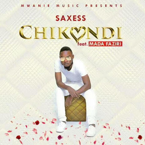 Chikondi ft. Mada faziri