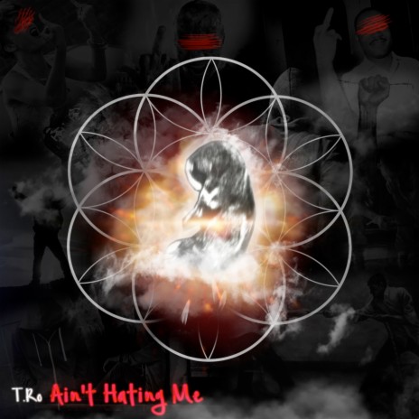 Ain't Hating Me | Boomplay Music