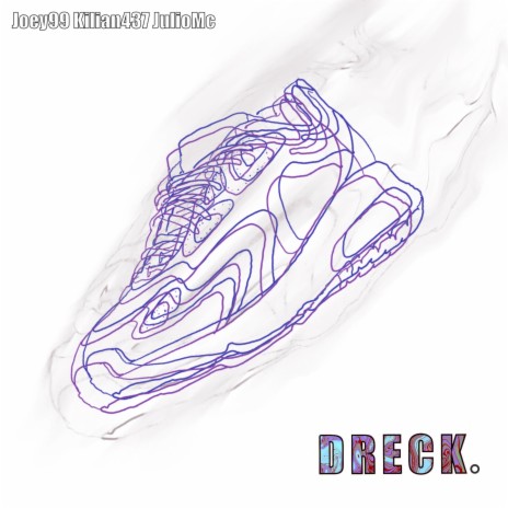 Dreck ft. Joey99, Kilian437 & JulioMC | Boomplay Music