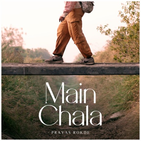 Main Chala | Boomplay Music