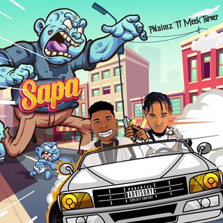 Sapa ft. Meek Turner lyrics | Boomplay Music