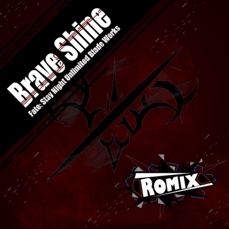 Brave Shine Fate: Stay Night Unlimited Blade Works | Boomplay Music