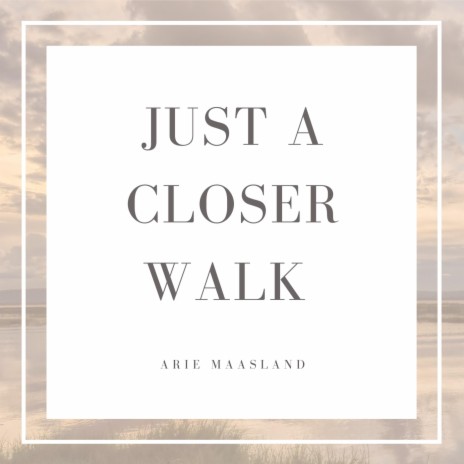 Just a closer walk with thee | Boomplay Music