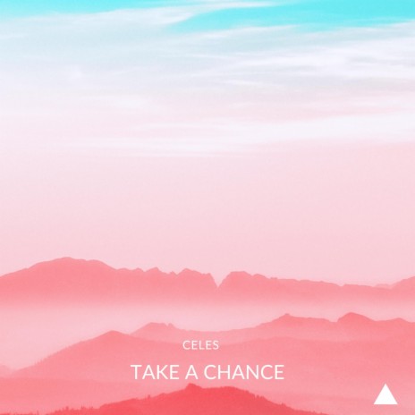Take A Chance | Boomplay Music