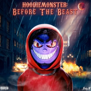 Hoodie Monster: Before the Beast