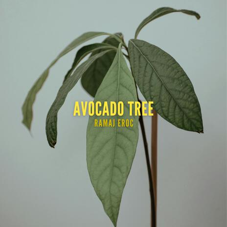 Avocado Tree (Backstory) | Boomplay Music