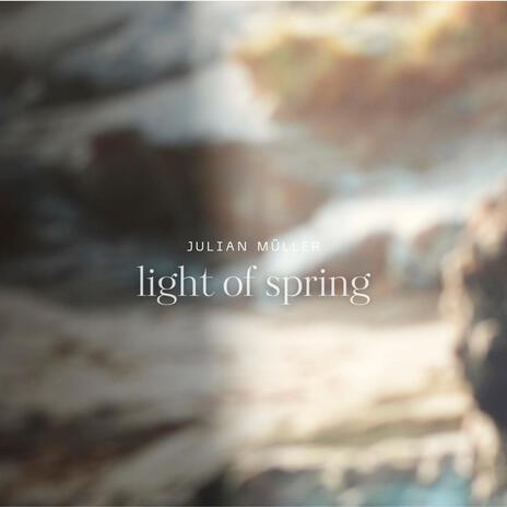 light of spring ft. Erin Cole-Baker | Boomplay Music