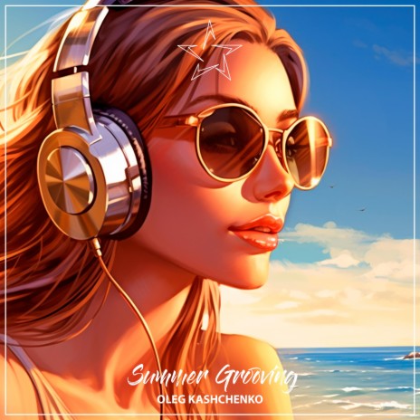 Summer Grooving | Boomplay Music