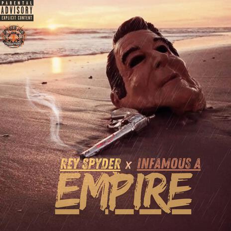 Empire ft. Infamous A