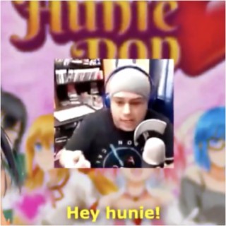 Hey Hunie