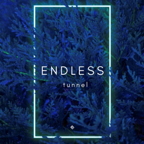 Endless Tunnel | Boomplay Music