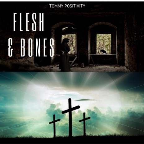 Flesh & Bones | Boomplay Music