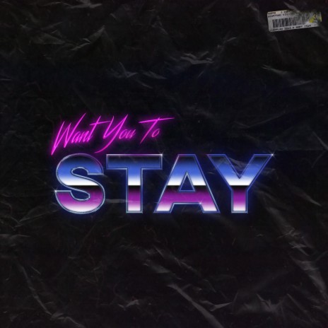 Want You To Stay | Boomplay Music