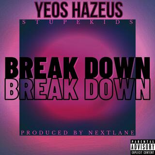 Break Down