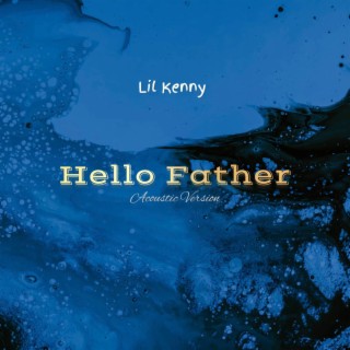Hello Father (Acoustic) lyrics | Boomplay Music