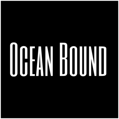 Ocean Bound | Boomplay Music