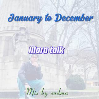 January to december mara talk