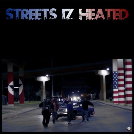 Streets Iz Heated ft. Gk | Boomplay Music