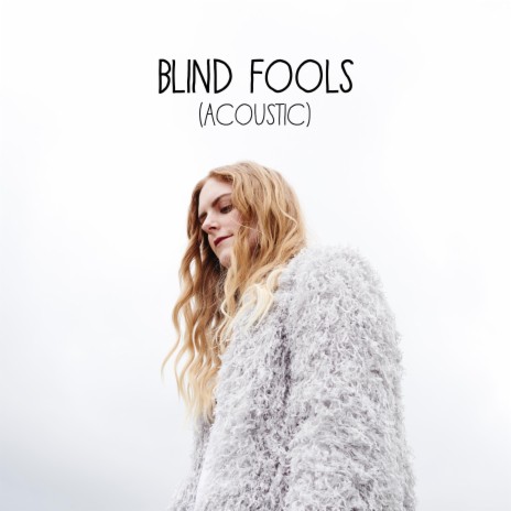Blind Fools (Acoustic) ft. Curtis Peoples | Boomplay Music