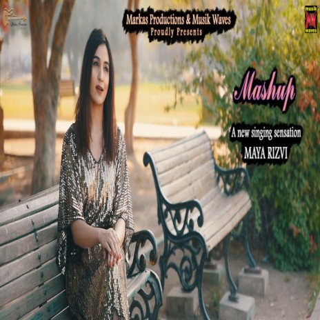 Mashup (Maya Rizvi) | Boomplay Music