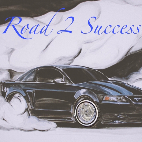 Road 2 Success | Boomplay Music