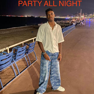 PARTY ALL NIGHT