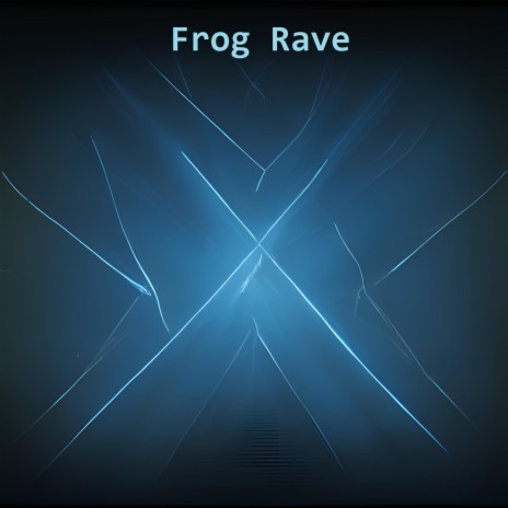 Frog Rave | Boomplay Music