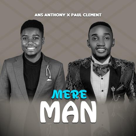 Mere Man | Boomplay Music