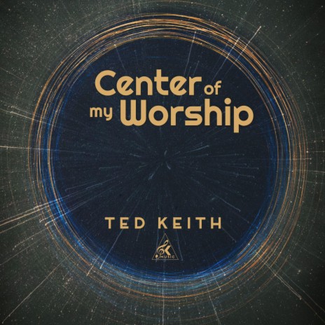 Center Of My Worship