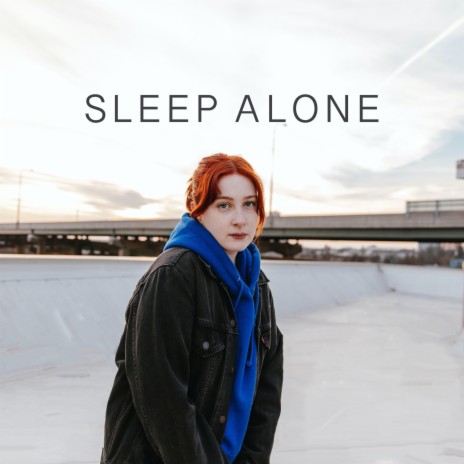 Sleep Alone | Boomplay Music