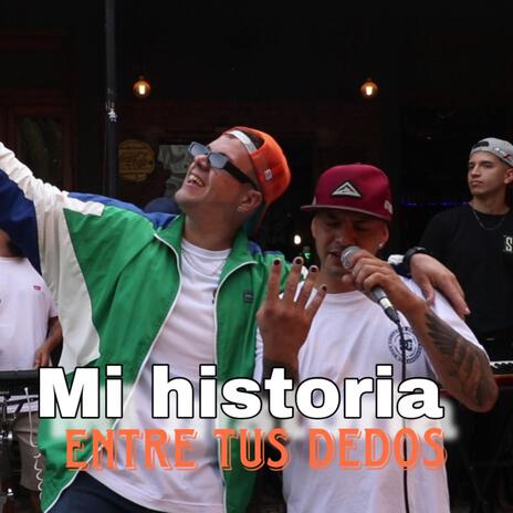 Mi Historia Entre Tus Dedos | Boomplay Music