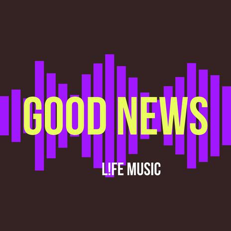 Good news | Boomplay Music