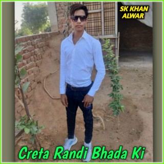 Creta Randi Bhada Ki