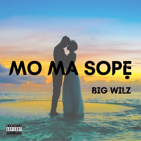 Mo Ma Sope | Boomplay Music