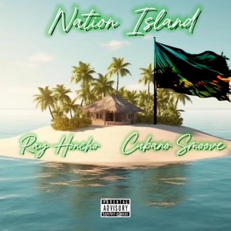 Nation Island ft. Cubano Smoove | Boomplay Music