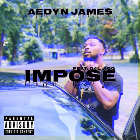 IMPOSE ft. O4L JIGG | Boomplay Music