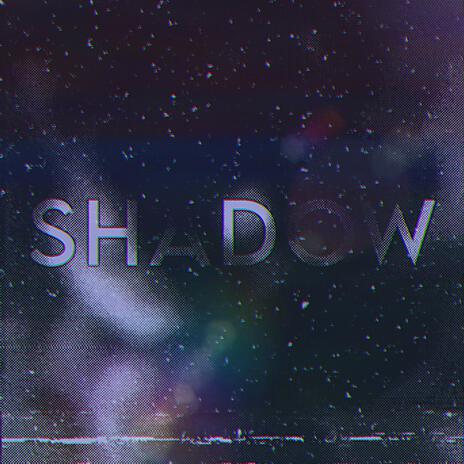 SHADOW | Boomplay Music