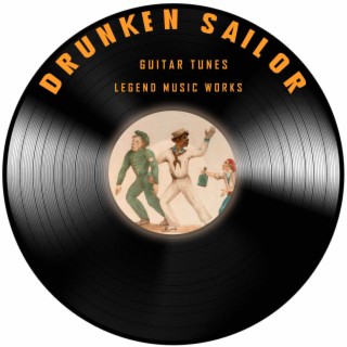 Drunken Sailor (Guitar Version)