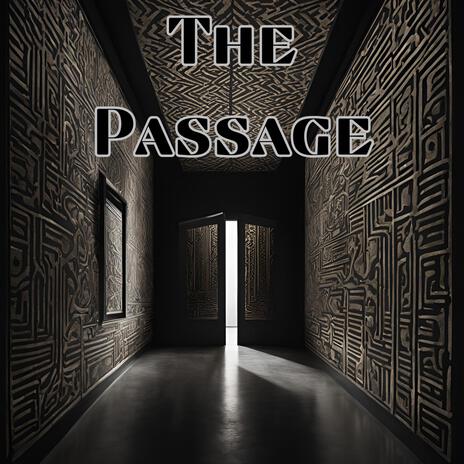 The Passage | Boomplay Music