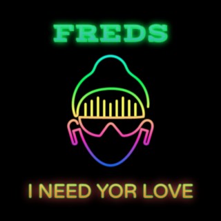 I Need Your Love